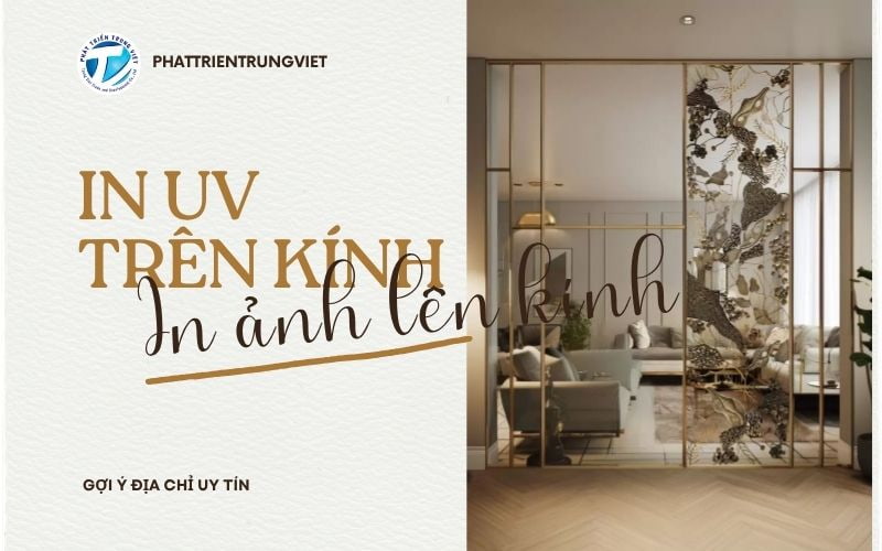 In Ảnh Lên Kính, In UV Trên Kính - Gợi Ý Địa Chỉ Uy Tín